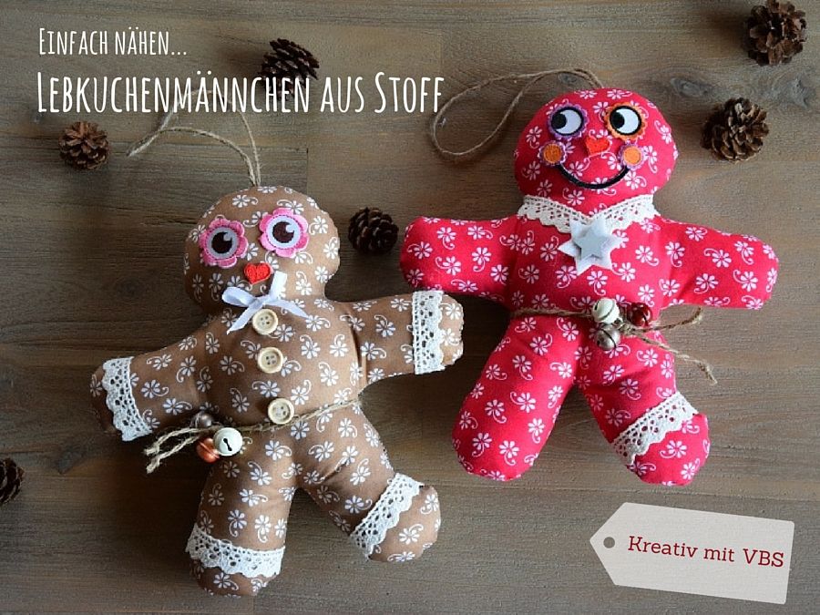 Neue Anleitung zum Selbermachen: Lebkuchenm&auml;nner aus Stoff