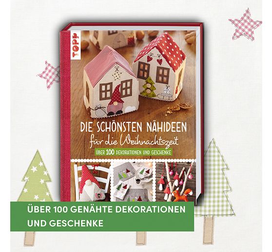 Buch "Die sch&ouml;nsten N&auml;hideen f&uuml;r die Weihnachtszeit"